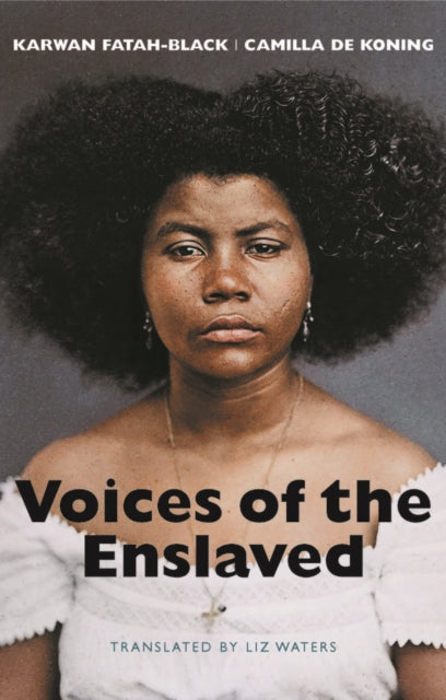 Voices of the Enslaved