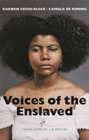 Voices of the Enslaved
