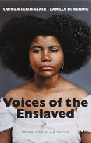 Voices of the Enslaved