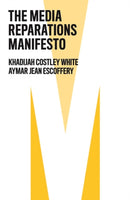 The Media Reparations Manifesto