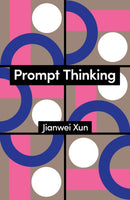 Prompt Thinking : A Critique of Generative Reason-9781509573899