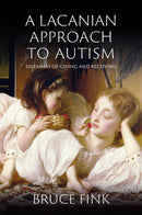 A Lacanian Approach to Autism
