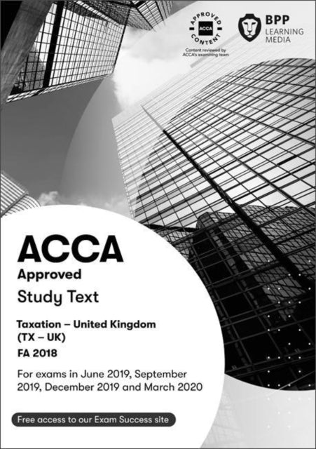 ACCA Taxation FA2018 : Study Text-9781509722914