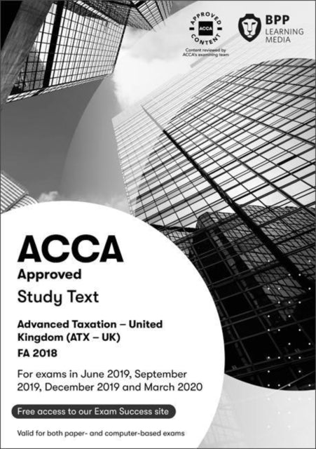 ACCA Advanced Taxation FA2018 : Study Text-9781509722976