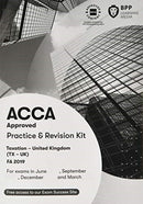 ACCA Taxation FA2019 : Practice and Revision Kit-9781509728169