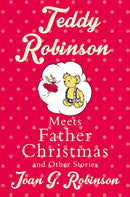 Teddy Robinson meets Father Christmas and other stories-9781509806133
