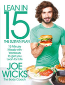 Lean in 15 - The Sustain Plan : 15 Minute Meals and Workouts to Get You Lean for Life-9781509820221