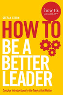 How to: Be a Better Leader-9781509821266