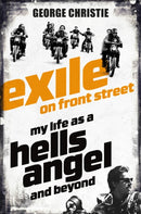 Exile on Front Street : My Life as a Hells Angel-9781509824328