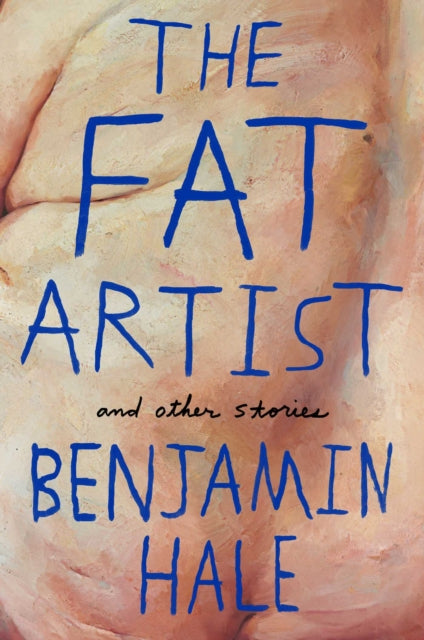 The Fat Artist and Other Stories-9781509830312