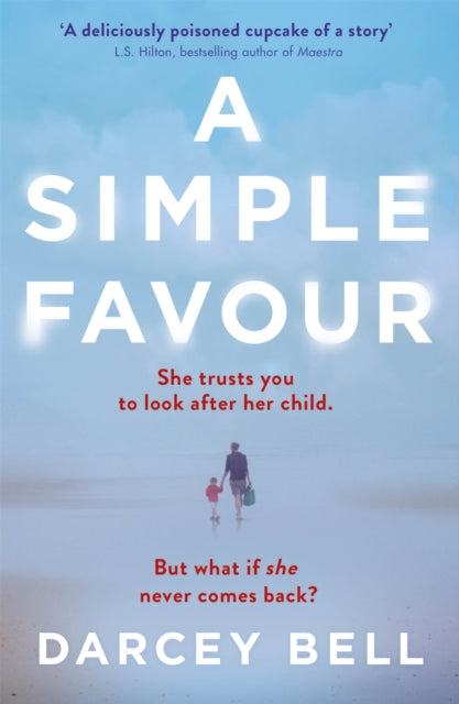A Simple Favour : The Gripping Thriller Behind the Sizzling Summer 2025 Film Hit Starring Anna Kendrick and Blake Lively, Another Simple Favour-9781509834778