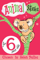 Animal Stories for 6 Year Olds-9781509838783