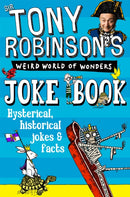 Sir Tony Robinson's Weird World of Wonders Joke Book-9781509838806