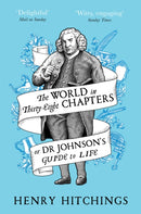 The World in Thirty-Eight Chapters or Dr Johnson's Guide to Life-9781509841943