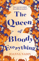 The Queen of Bloody Everything-9781509853120