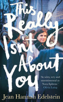 This Really Isn''t About You