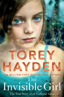 The Invisible Girl : The True Story of an Unheard Voice-9781509864522