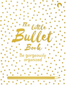 The Little Bullet Book : Be Gorgeously Organized-9781509865932