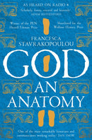God : An Anatomy - As heard on Radio 4-9781509867370