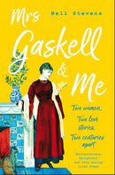 Mrs Gaskell and Me