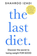 The Last Diet : Discover the Secret to Losing Weight - For Good-9781509883387