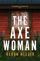 The Axe Woman : A Gripping Thriller from the Godfather of Swedish Crime-9781509892365