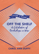Off The Shelf : A Celebration of Bookshops in Verse-9781509897087