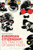 European Citizenship : Ius Tractum of Many Faces-9781509902248