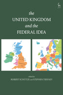The United Kingdom and The Federal Idea-9781509907175