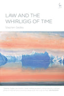 Law and the Whirligig of Time-9781509917099