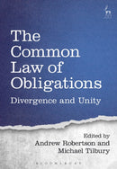 The Common Law of Obligations : Divergence and Unity-9781509921119