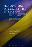 Harmonising EU Competition Litigation : The New Directive and Beyond-9781509921164