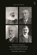 McCawley and Trethowan - The Chaos of Politics and the Integrity of Law - Volume 1 : McCawley-9781509927111