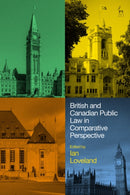 British and Canadian Public Law in Comparative Perspective-9781509931095