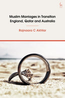 Muslim Marriages in Transition : England, Qatar and Australia-9781509931699