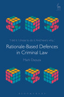 Rationale-Based Defences in Criminal Law-9781509932146