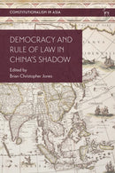 Democracy and Rule of Law in China's Shadow-9781509933969