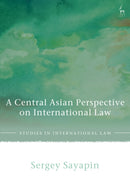 A Central Asian Perspective on International Law-9781509935499