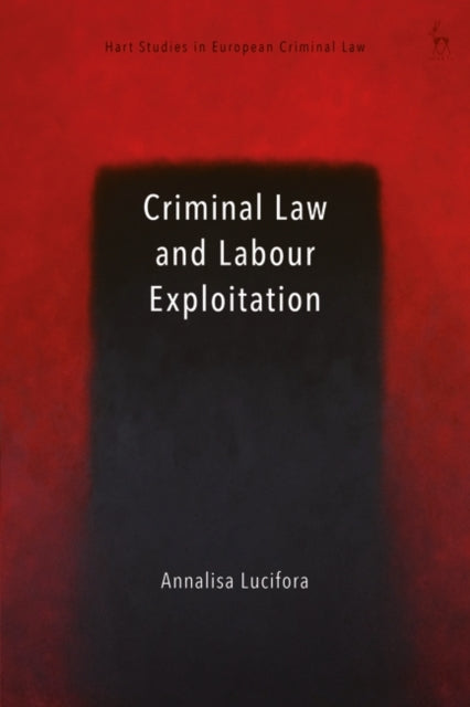 Criminal Law and Labour Exploitation