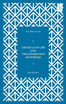 Key Ideas in Law: The Rule of Law and the Separation of Powers-9781509938773