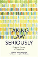 Taking Law Seriously : Essays in Honour of Peter Cane-9781509940721