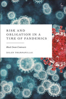Risk and Obligation in a Time of Pandemics