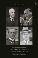 McCawley and Trethowan - The Chaos of Politics and the Integrity of Law - Volume 2 : Trethowan-9781509948277