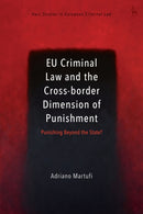 EU Criminal Law and the Cross-border Dimension of Punishment