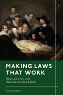 Making Laws That Work : How Laws Fail and How We Can Do Better-9781509955367