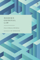 Modern Criminal Law : Essays in Honour of GR Sullivan-9781509956142