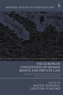 The European Convention on Human Rights and Private Law : Comparative Perspectives from South-Eastern Europe-9781509958122