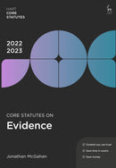 Core Statutes on Evidence 2022-23-9781509960613