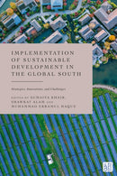 Implementation of Sustainable Development in the Global South : Strategies, Innovations, and Challenges-9781509963799