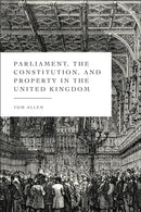 Parliament, the Constitution, and Property in the United Kingdom-9781509965793